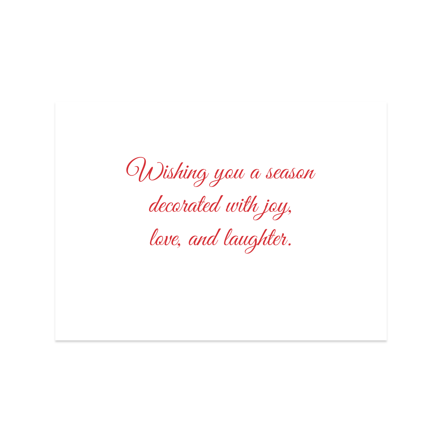 Joy, Love, and Laughter - Holiday Greeting Card - 12 Card Pack | for Family Members, Loved Ones, Friends, Someone Special, Acquaintances